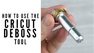 How to Use the Fine Cricut Deboss Tool