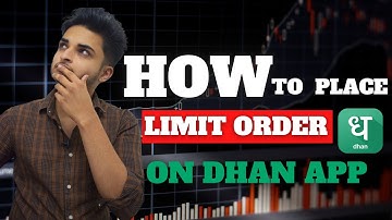 How to place LIMIT ORDER on DHAN TRADING APP ? | DHAN APP | Sagar Bhat @DhanHQ