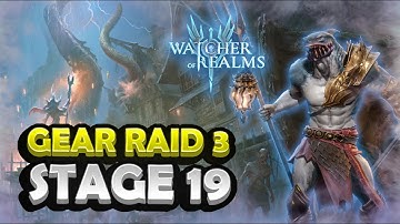 Gear Raid 3 Stage 19 GUIDE! [Watcher of Realms]