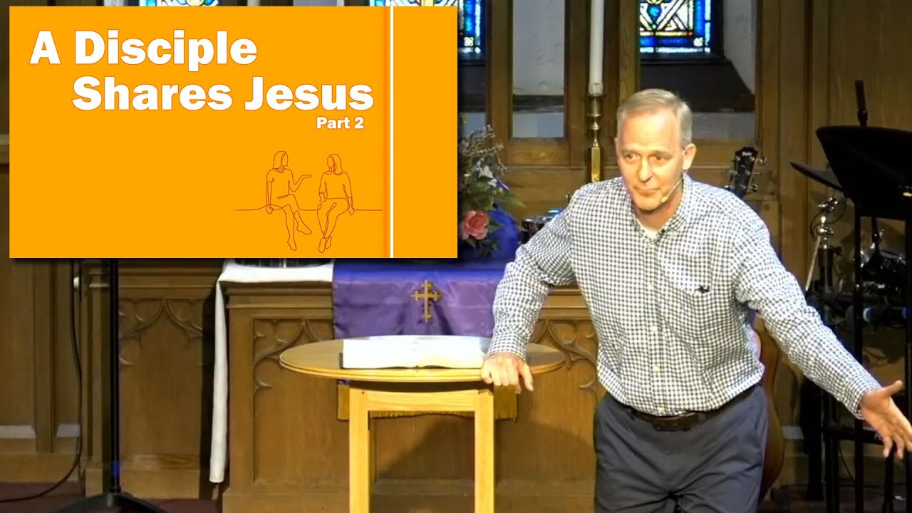 A Disciple Shares Jesus, Part 2 - YouTube