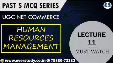 Past 5 MCQ Series - Lecture 11 - Human Resources Management | NTA UGC NET Commerce