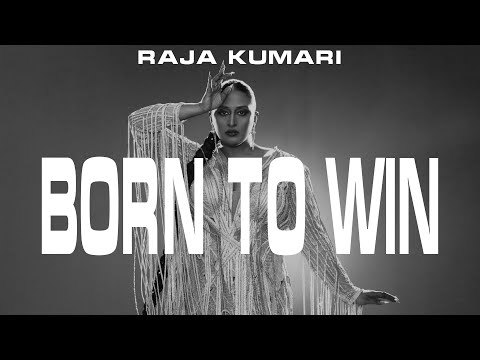 Raja Kumari - Born To Win (10 мая 2023)