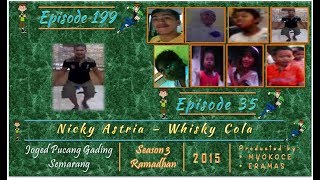 JPGS | season 3 | Eps 199-35 | Nicky Astria - Whisky Cola