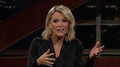 Megyn Kelly | Real Time with Bill Maher (HBO)