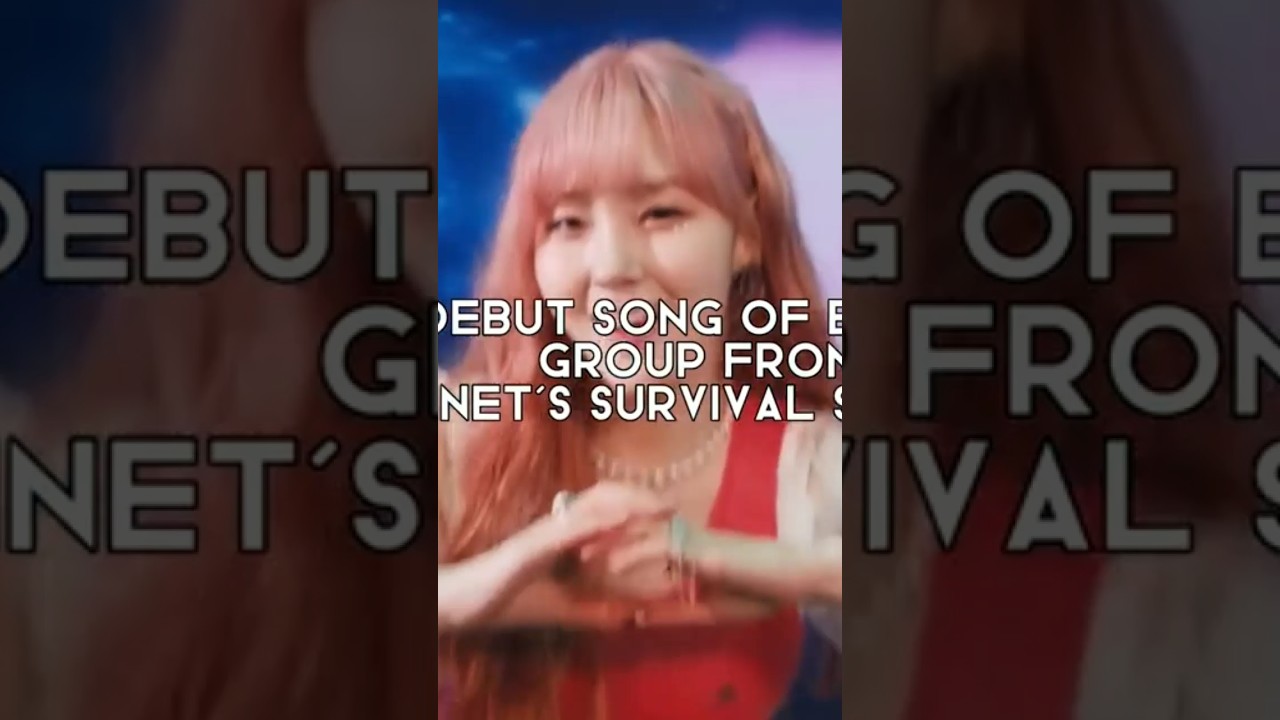 Debut song of kpop group from mnet survival show 