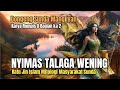 Ratu jin nyimas talaga wening bag 2  dongeng sunda mang iyan