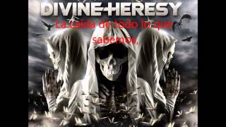 Divine Heresy-" Bringer Of Plagues sub español"(Bringer Of Plagues 2009)