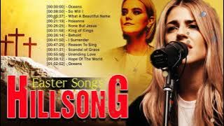 EASTER SONGS | Top Best Hillsong Worship Songs 2022 Collection |  Top Worship Music Of Palm Sunday