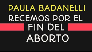 CONCEJALA REZA EN PÚBLICO POR FIN ABORTO Paula Badanelli