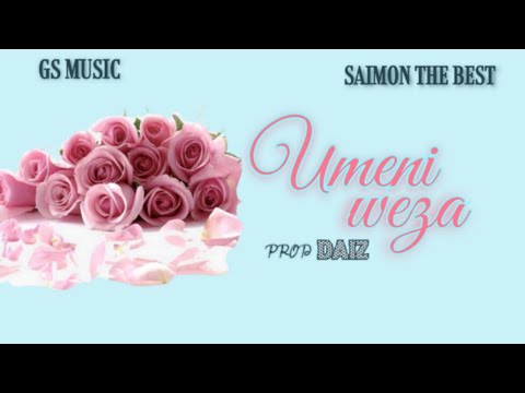 Saimon The Best Ft Gs Music - Umeniweza ( Official Music )