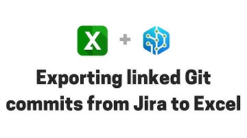 Exporting linked Git commits from Jira to Excel