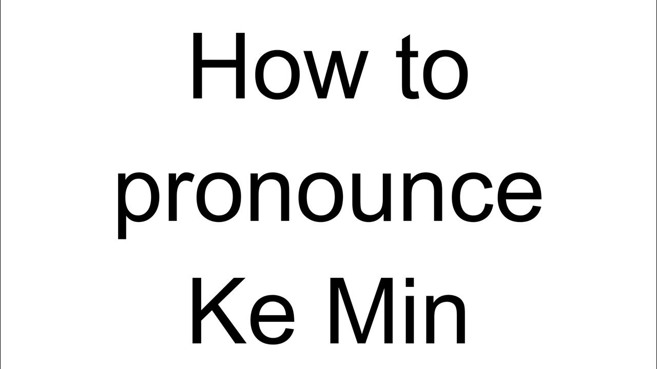 How to Pronounce Ke Min (Chinese) YouTube