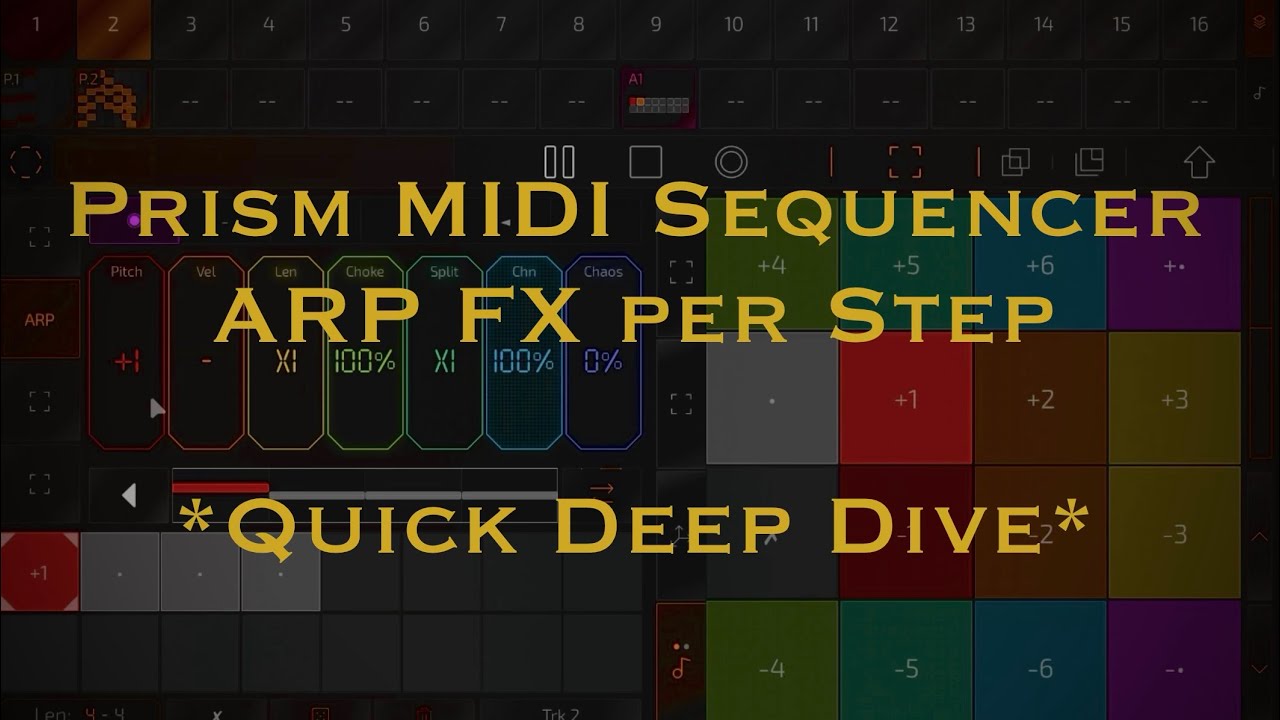 Prism MIDI Sequencer ARP FX per step Quick Deep Dive - YouTube
