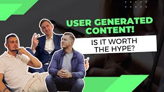 Why User Generated Content (UGC) is Essential for Your Business