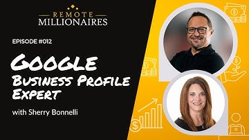 Episode 12: Google Business Profile Expert - Sherry Bonelli