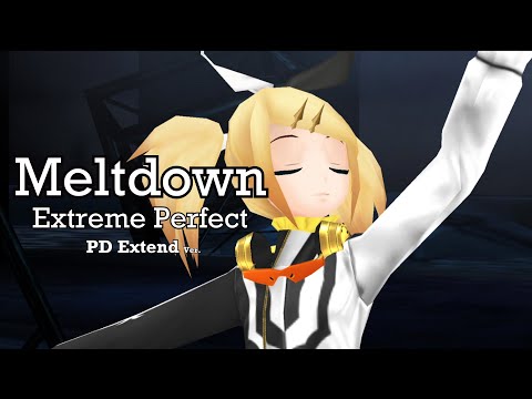 【4K 60fps PD Extend】Meltdown 炉心融解【EXTREME PERFECT】