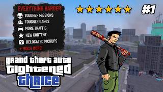 🔴 GTA: Tightened Thrice | GTA 3 but *HARDER* | Total Conversion Mod Playthrough #1