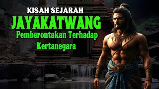 KISAH SEJARAH JAYAKATWANG