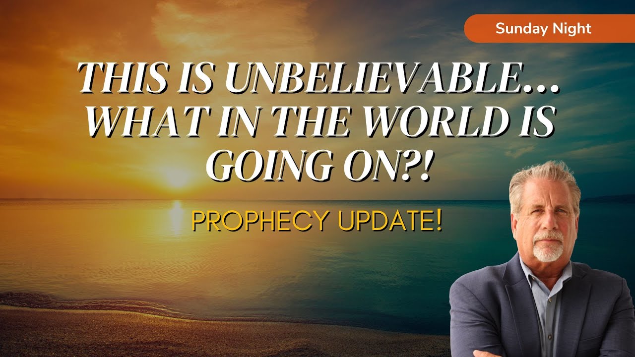 Prophecy Update! This Is Unbelievable... What In The World Is Going On?!