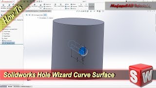 Solidworks Hole Wizard On Curve Surface