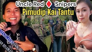 PIMUDIP KAI'E TANTU 'UNCLE RED\