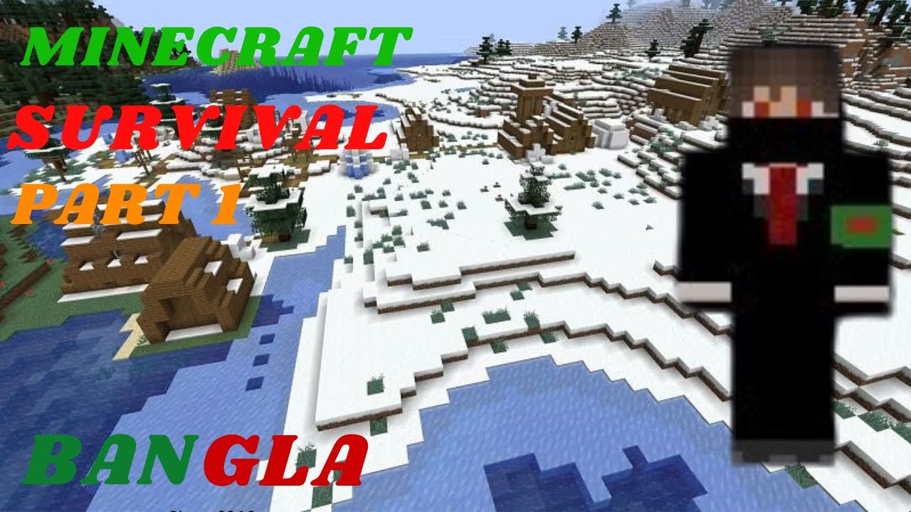 minecraft survival part 1 bangla gameplay video - YouTube