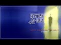 Systems In Blue - Don't Walk Into The Light (SIB Maxi Version)