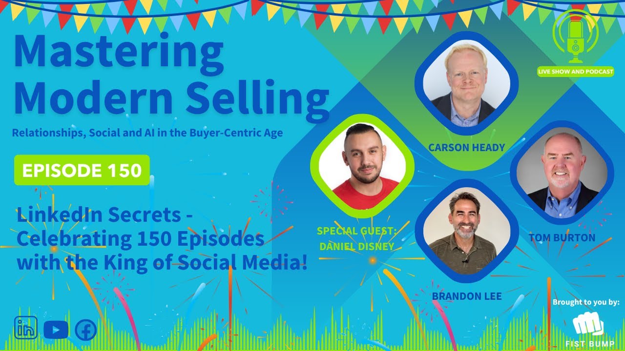 E150 W Daniel Disney: LinkedIn Secrets from the King of Social Selling