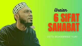 DAHSYAT ‼️ || MUDZAKAROH 6 SIFAT SAHABAT|| MUHAMMAD YURI