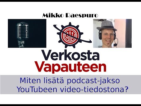 Video: Kuinka Lisätä Podcast