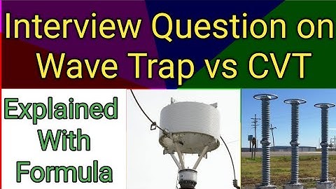 Wave Trap vs CVT| Capacitive Voltage Transformer | What is Wave Trap