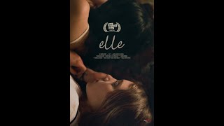 Elle Short Film, Audience FEEDBACK from Nov. 2020 LGBTQ+ Film Festival