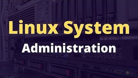 Linux System Administration Full Course