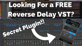 Reverse Delay VST FREE | Secret VST Plugin