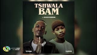 TitoM & Yuppe - Tshwala Bam [Ft.  S.N.E & EeQue]