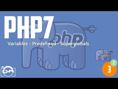 php7 for absolute beginners - variables - predefined variables - superglobals