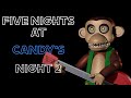 Thanks for 100 subs :) | Five Nights At Candy&#39;s (Night 2)