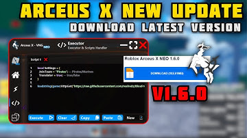 Roblox Arceus X New Update v1.6.0 🆕 Arceus X Atualizado | Arceus X Neo Script - Arceus