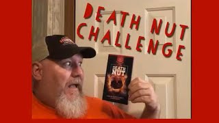 Hillbilly Tries The Death Nut Challenge
