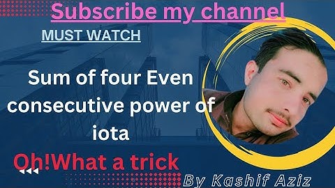 Sum of four even power of iota|Oh what a trick| Kashi concepts