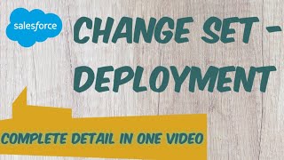 Change Set Deployment In Salesforce | Change Set Deployment Model | Change Sets Between Sandboxes