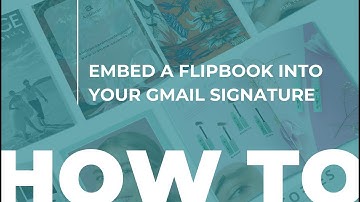 How to Embed a Flipbook Into Your Gmail Signature ● Paperturn.com