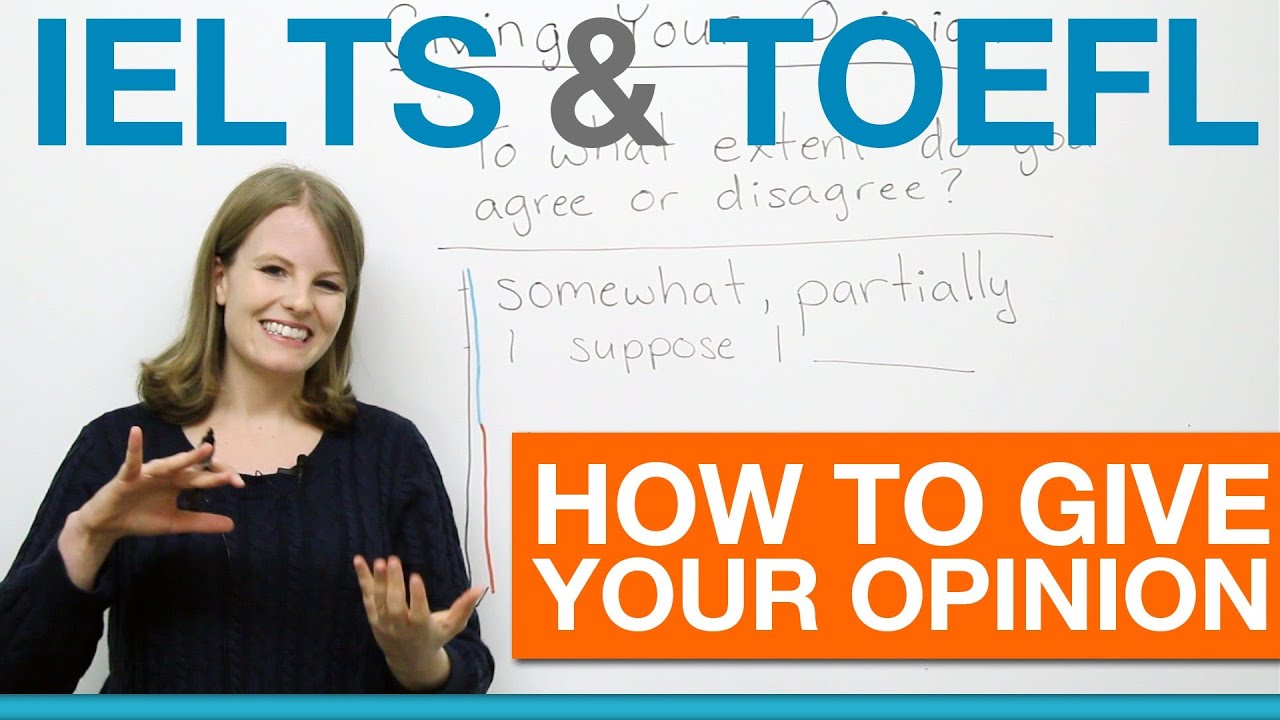 ⁣IELTS & TOEFL - How to give your opinion