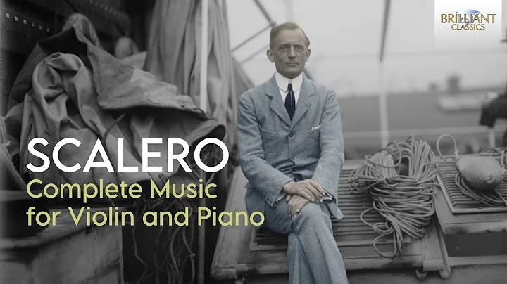 Scalero: Complete Music for Violin and Piano