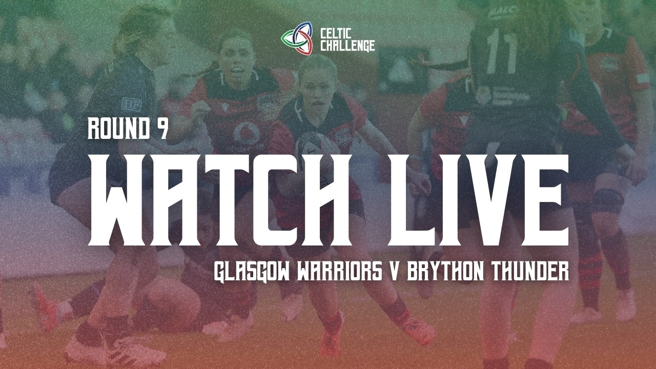 LIVE | Glasgow Warriors v Brython Thunder | Round 9 | Celtic Challenge 25/26