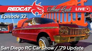 Today on Redcat Live! ep.32 San Diego RC Car show / Monte Carlo / Kaiju EXT update.