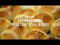 Coconut Buns (aka. Cocktail Buns) Recipe (雞尾飽) with Papa Fung