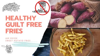 Air Fryer Sweet Potato Fries the Healthy Snack