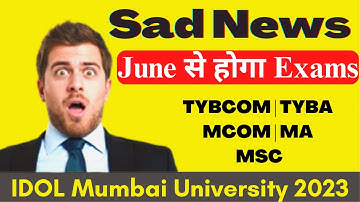 IDOL Examination Date 2023 | TYBCOM | TYBA | MCOM | MA | MSC