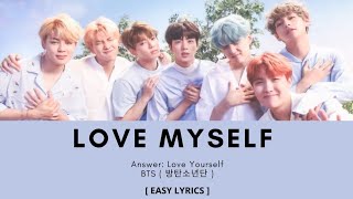 (Lyrics) LOVE MYSELF - Answer: Love Yourself (BTS - 방탄소년단) [ EASY LYRICS ]